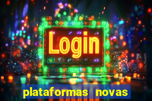 plataformas novas de apostas